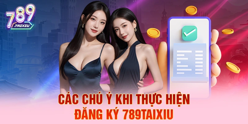 C&aacute;c ch&uacute; &yacute; khi thực hiện đăng k&yacute; 99vin