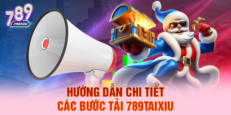 Hướng dẫn chi tiết c&aacute;c bước tải 99vin